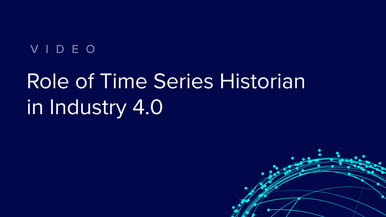 Role of Time Series Historian in Industry 4.0