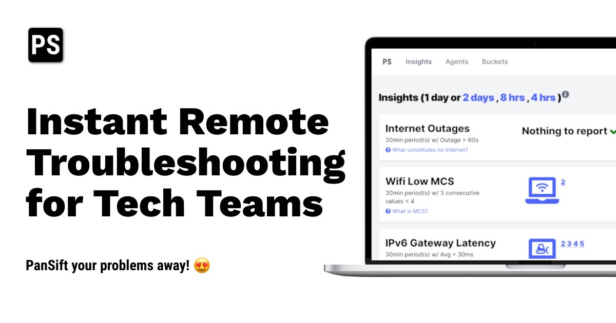 PanSift - instant remote troubleshooting